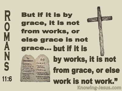 Romans 11:6 If If Is By Grace It Is Not By Works (beige)